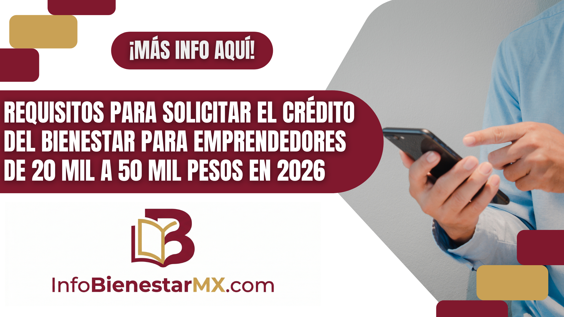 Requisitos para solicitar el Crédito del Bienestar para Emprendedores de 20 mil a 50 mil pesos en 2026