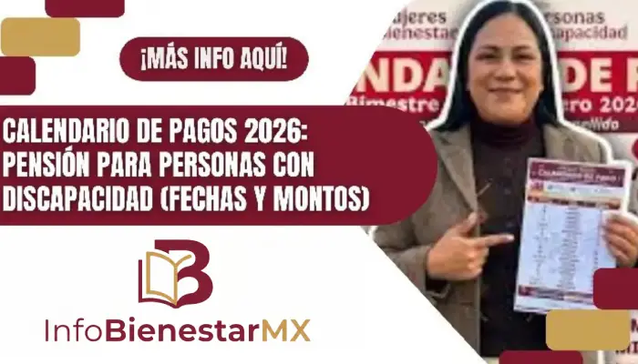 Calendario de Pagos 2026: Pensión para Personas con Discapacidad (Fechas y Montos)