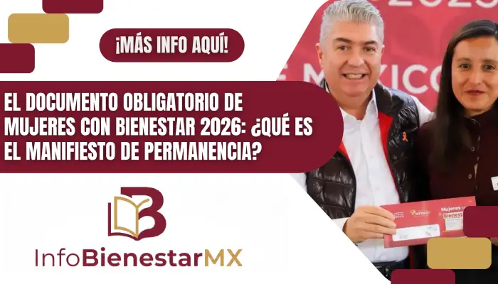El documento obligatorio de Mujeres con Bienestar 2026: ¿Qué es el Manifiesto de Permanencia?