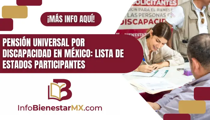 Pensión Universal por Discapacidad en México: Lista de Estados Participantes