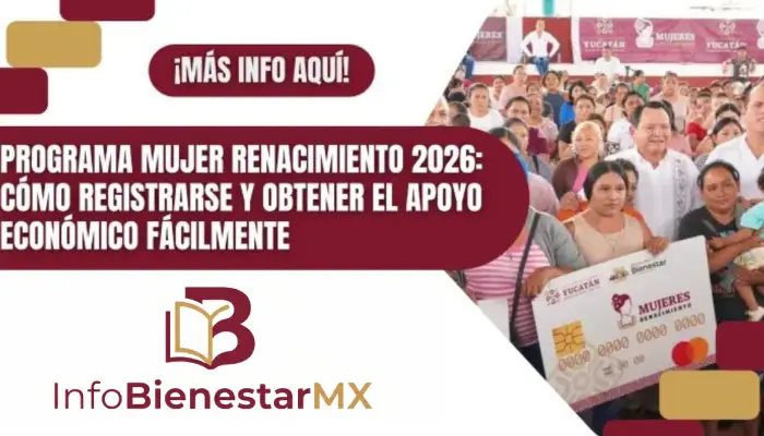 Programa Mujer Renacimiento 2026: Cómo registrarse y obtener el apoyo económico fácilmente