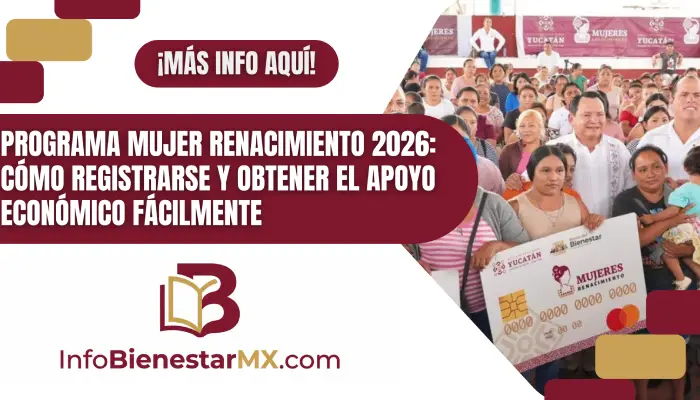 Programa Mujer Renacimiento 2026: Cómo registrarse y obtener el apoyo económico fácilmente