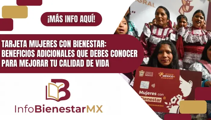 Tarjeta Mujeres con Bienestar: Beneficios adicionales que debes conocer para mejorar tu calidad de vida