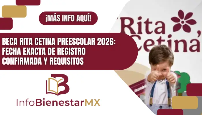 Beca Rita Cetina Preescolar 2026: Fecha exacta de registro confirmada y requisitos