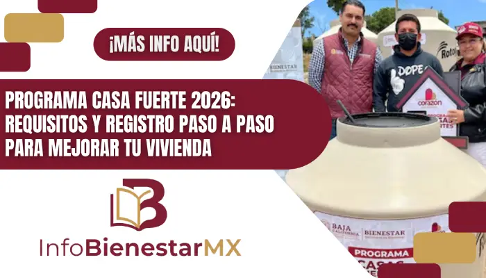 Programa Casa Fuerte 2026: Requisitos y Registro Paso a Paso para Mejorar tu Vivienda